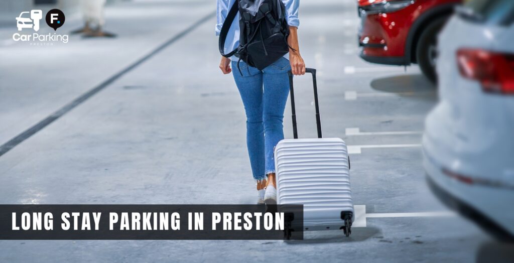 long stay parking preston car parking preston