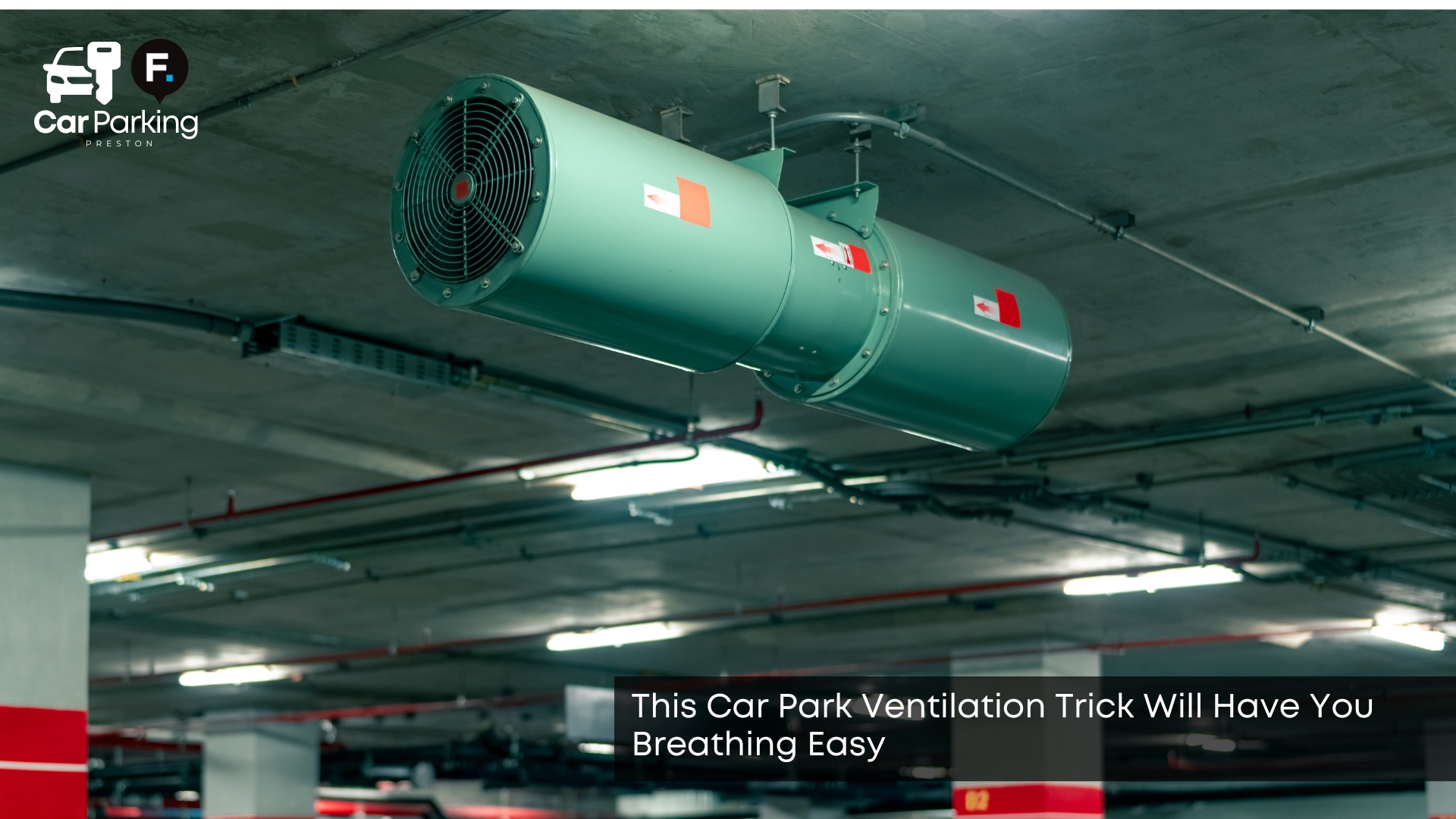 this car park ventilation trick will have you breathing easy